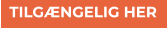 TILGÆNGELIG HER TILGÆNGELIG HER