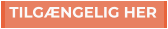 TILGÆNGELIG HER TILGÆNGELIG HER