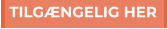 TILGÆNGELIG HER TILGÆNGELIG HER