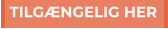 TILGÆNGELIG HER TILGÆNGELIG HER