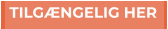 TILGÆNGELIG HER TILGÆNGELIG HER