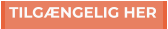 TILGÆNGELIG HER TILGÆNGELIG HER