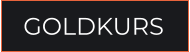 GOLDKURS