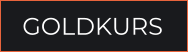 GOLDKURS